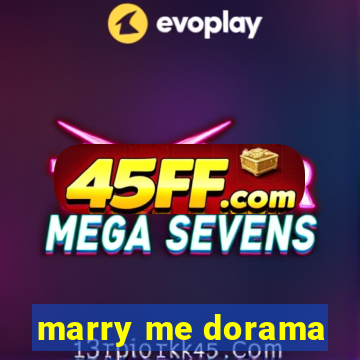 marry me dorama